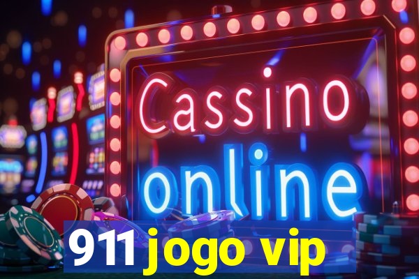 911 jogo vip